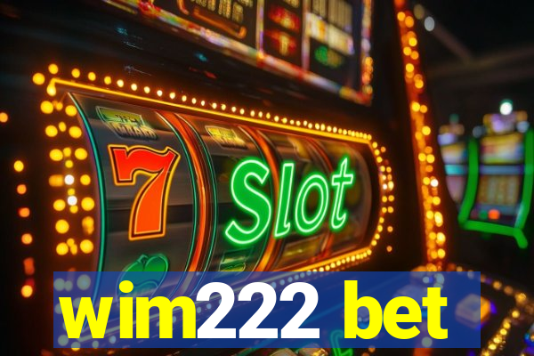 wim222 bet